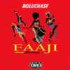 Boluchase - Faaji - Single